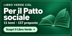 Libro Verde CISL per il Patto sociale: 11 temi e 137 proposte