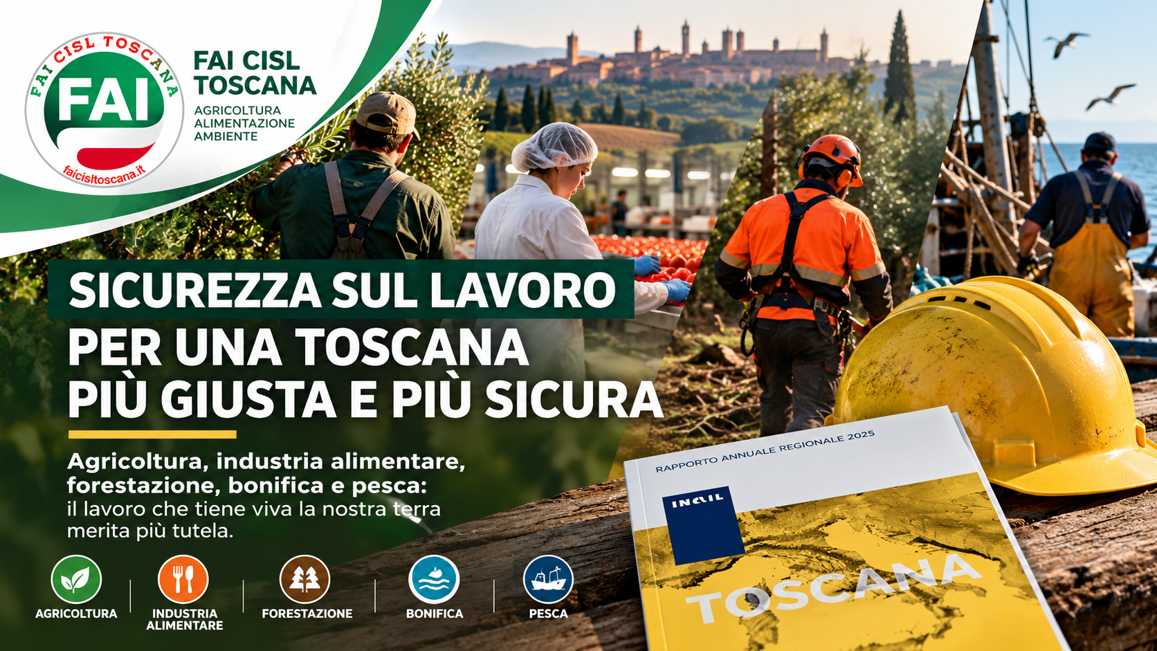 Sicurezza sul lavoro, FAI CISL Toscana: «I numeri dell’INAIL impongono un cambio di passo»